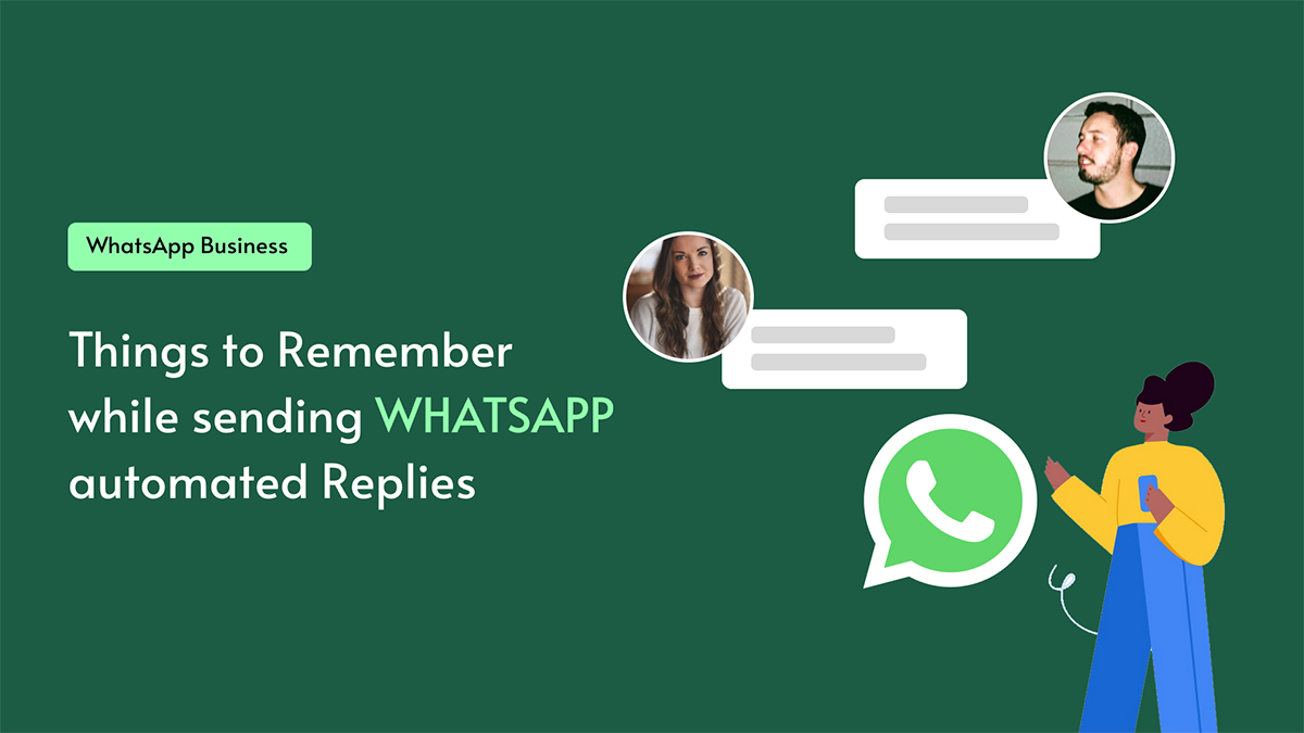 Things to Remember while sending WhatsApp automated Replies